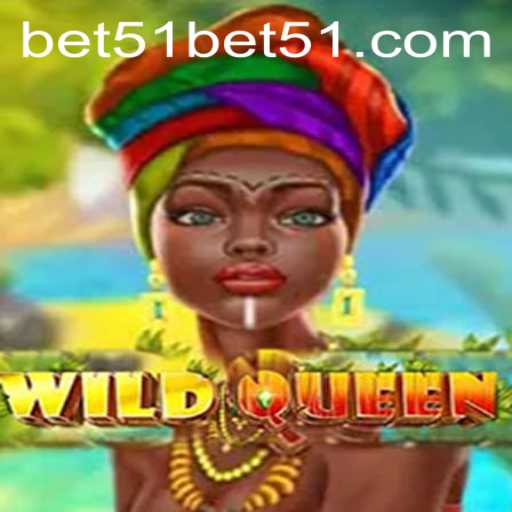WildQueen - A Fascinating Adventure Awaits with Bet51